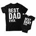 Best Dad Ever and Best Baby Ever Matching Father and Baby Shirts - DDS1003-1004