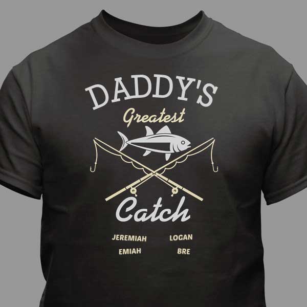 Daddys Greatest Catch Personalized T-Shirt 