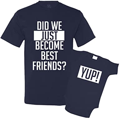 Did We Just Become Best Friends Matching T-Shirts for Dad and Child 