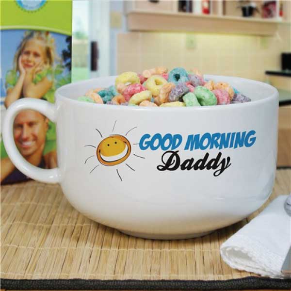 Good Morning Daddy Cereal Bowl 