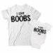 I Love Boobs and I Love Boobs Too Matching Dad and Baby Shirts - DDS1033-1034