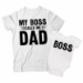 My Boss Calls Me Dad and Boss Matching Father and Child Shirts - DDS1043-1044