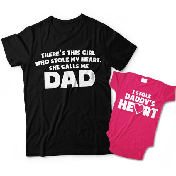 Theres This Girl Who Stole My Heart She Calls Me Dad and I Stole Daddys Heart Dad and Daughter Shirts 