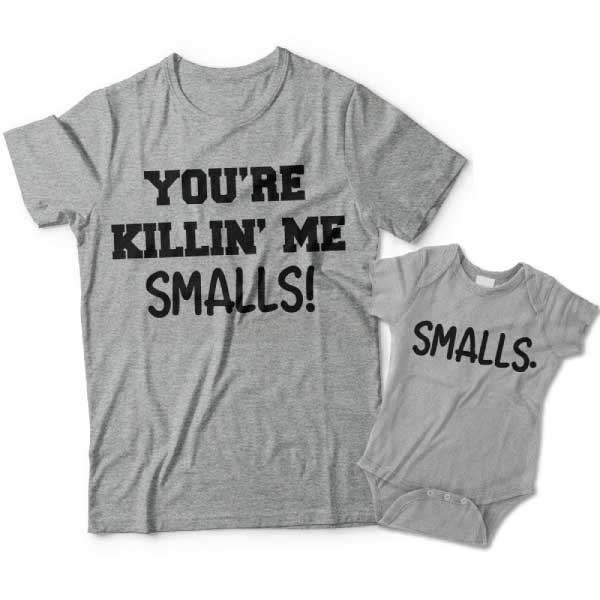 Youre Killin Me Smalls Matching Set for Dad and Child 
